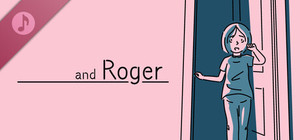 and Roger Soundtrack banner