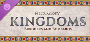 Field of Glory: Kingdoms - Burghers and Bombards banner