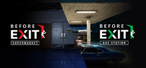 Before Exit: Supermarket + Gas Station banner