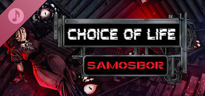 Choice of Life: Samosbor Soundtrack banner