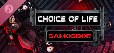 Choice of Life: Samosbor Soundtrack