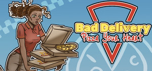 Bad Delivery: Pizza Your Heart banner