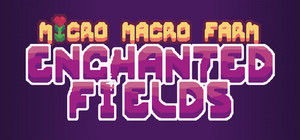 Micro Macro Farm: Enchanted Fields banner