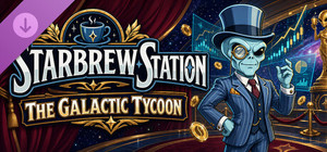 Starbrew Station - The Galactic Tycoon Unit banner