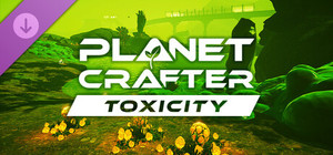 The Planet Crafter - Toxicity banner