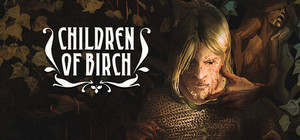 Children of Birch banner