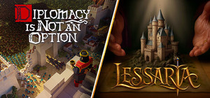 Diplomacy is Not an Option + Lessaria: Fantasy Kingdom Sim banner