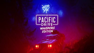 Pacific Drive: Whispers Edition banner