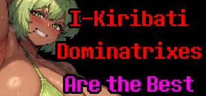 I-Kiribati Dominatrixes Are the Best banner