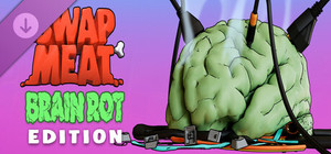 SWAPMEAT - Brain Rot Edition Cosmetics banner