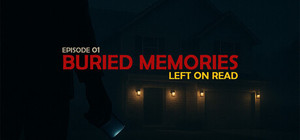 [Buried Memories] Left On Read banner