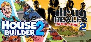 Drug Dealer 2 and House Builder 2 banner