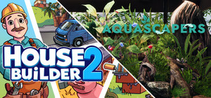 House Builder 2 and Aquascapers banner