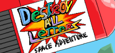 Destroy All Letters - Space Adventure