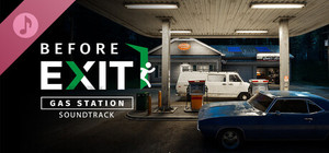Before Exit: Gas Station Soundtrack banner