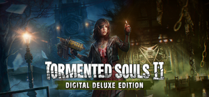 Tormented Souls 2 Digital Deluxe Edition banner
