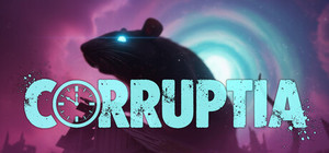 CORRUPTIA: The Last Minute banner