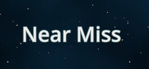 Near Miss banner