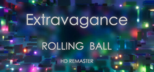 Rolling Ball: HD Remaster - Extravagance banner
