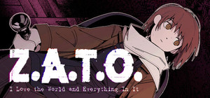 Z.A.T.O. // I Love the World and Everything In It banner