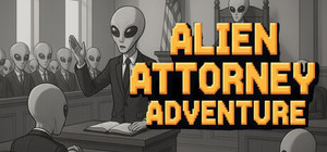 Alien Attorney Adventure banner