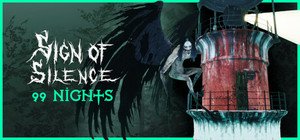 Sign of Silence: 99 Nights banner