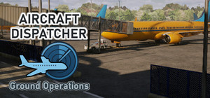 Aircraft Dispatcher: Ground Operations banner
