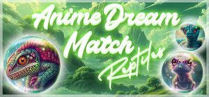 Anime Dream Match: Reptiles banner