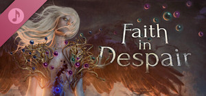 Faith in Despair Soundtrack banner