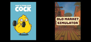 How to Train Your Cock & Old Market Simulator banner