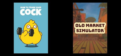 How to Train Your Cock & Old Market Simulator