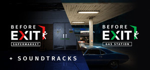 Before Exit: Supermarket + Gas Station + Soundtracks banner