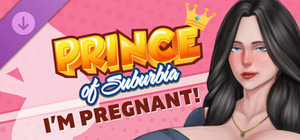 Prince of Suburbia - I'm Pregnant! banner