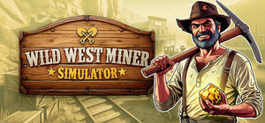 Wild West Miner Simulator banner