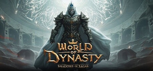 World of Dynasty: Shadows of Sagas banner