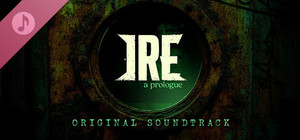Ire: A Prologue Soundtrack banner