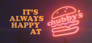 It's Always Happy at Chubby's banner