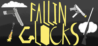 Fallin' Glocks