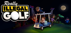 Really Illegal Golf banner