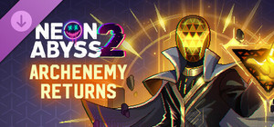 Neon Abyss 2 - Archenemy Returns banner