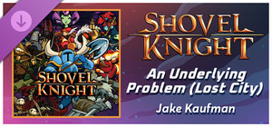 Rift of the NecroDancer: Shovel Knight - "An Underlying Problem (The Lost City)" - Jake Kaufman banner