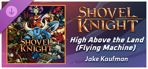 Rift of the NecroDancer: Shovel Knight - "High Above the Land (The Flying Machine)" - Jake Kaufman banner