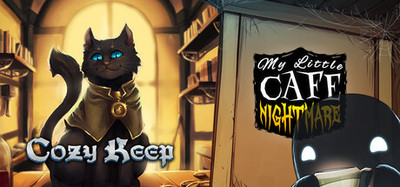 Cozy Keep x My Little Cafe Nightmare