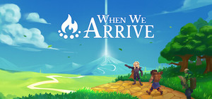 When We Arrive banner