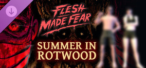Flesh Made Fear: Summer in Rotwood banner