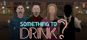 Something to Drink? banner
