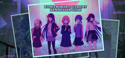 KAMITSUBAKI ACADEMY NEWSPAPER CLUB / 神椿學園新聞部