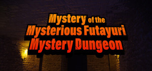 Mystery of the Mysterious Futayuri Mystery Dungeon banner