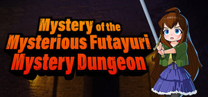 Mystery of the Mysterious Futayuri Mystery Dungeon banner