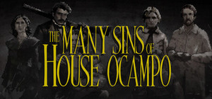The Many Sins of House Ocampo banner